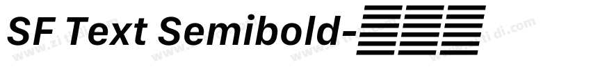 SF Text Semibold字体转换 SF Text Semibold字体转换